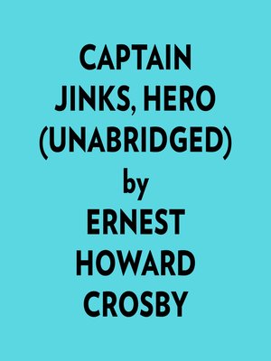 cover image of Captain Jinks, Hero (Unabridged)
